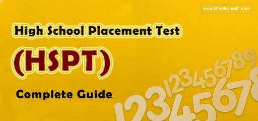 High School Placement Test (HSPT): Complete Guide