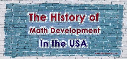 The History of Math Development in the USA