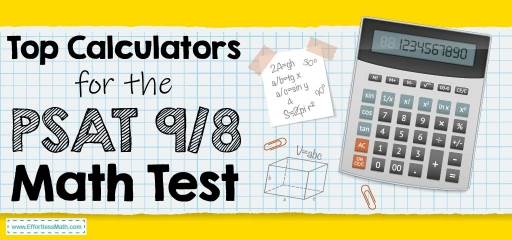 Top Calculators for the PSAT 8/9 Math Test