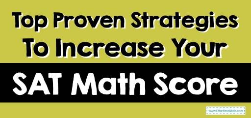 Top Proven Strategies To Increase Your SAT Math Score