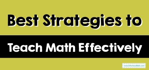 Best Strategies to Teach Math Effectively