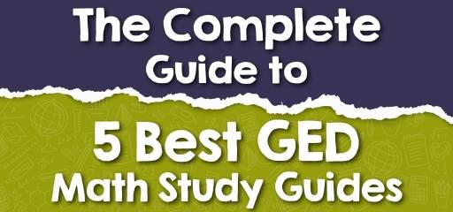 The Complete Guide to 5 Best GED Math Study Guides