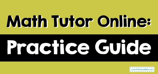 Math Tutor Online: Practice Guide