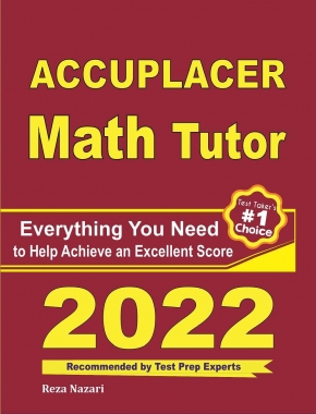 Accuplacer Math Tutor: Everything You Need to Help Achieve an Excellent Score
