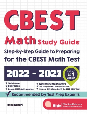 CBEST Math Study Guide: Step-By-Step Guide to Preparing for the CBEST Math Test