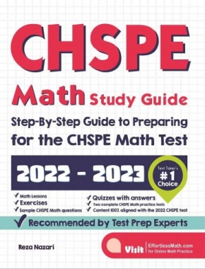 CHSPE Math Study Guide: Step-By-Step Guide to Preparing for the CHSPE Math Test