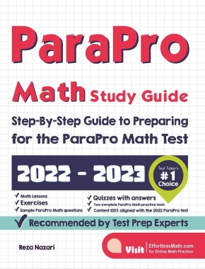 ParaPro Math Study Guide: Step-By-Step Guide to Preparing for the ParaPro Math Test