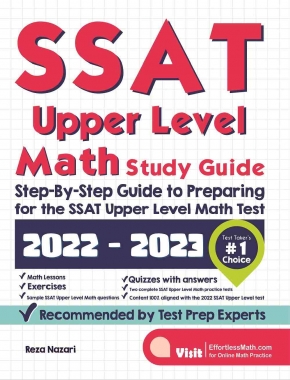 SSAT Upper Level Math Study Guide: Step-By-Step Guide to Preparing for the SSAT Upper Level Math Test