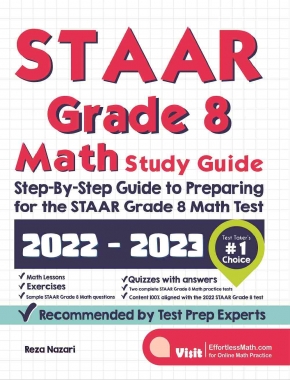 STAAR Grade 8 Math Study Guide: Step-By-Step Guide to Preparing for the STAAR Grade 8 Math Test