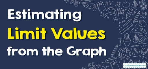 How to Estimate Limit Values from the Graph?