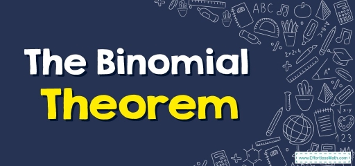 The Binomial Theorem