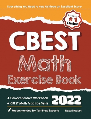 CBEST Math Exercise Book: A Comprehensive Workbook + CBEST Math Practice Tests