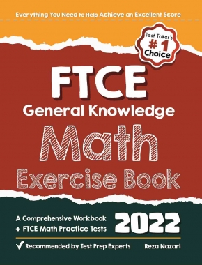 FTCE Math Exercise Book: A Comprehensive Workbook + FTCE Math Practice Tests