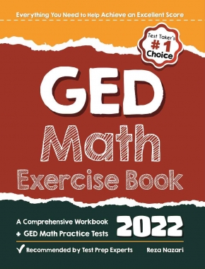 GED Math Exercise Book: A Comprehensive Workbook + GED Math Practice Tests