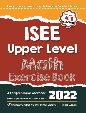 ISEE Upper Level Math Exercise Book: A Comprehensive Workbook + ISEE Upper Level Math Tests