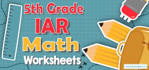 5th Grade IAR Math Worksheets: FREE & Printable