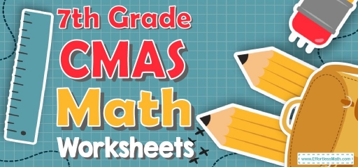 7th Grade CMAS Math Worksheets: FREE & Printable