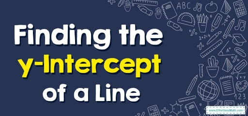 How to Find the y-Intercept of a Line?