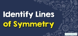 Identify Lines of Symmetry