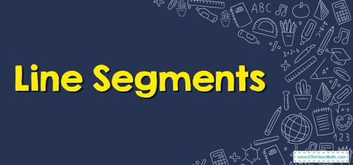 Line Segments