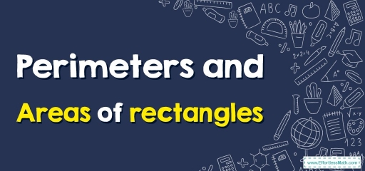 Perimeters and Areas of Rectangles