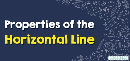 Properties of the Horizontal Line