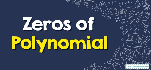 How to Find Zeros of Polynomials?