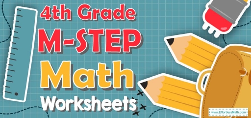 4th Grade M-STEP Math Worksheets: FREE & Printable