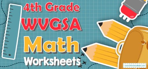 4th Grade WVGSA Math Worksheets: FREE & Printable
