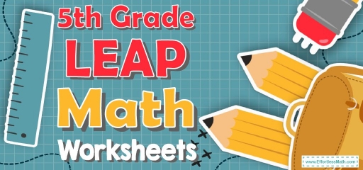 5th Grade LEAP Math Worksheets: FREE & Printable