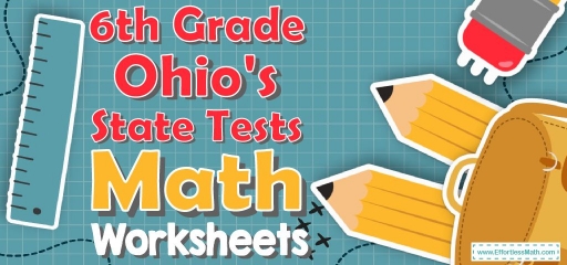 6th Grade Ohio’s State Tests Math Worksheets: FREE & Printable