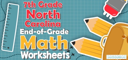 7th Grade North Carolina End-of-Grade Math Worksheets: FREE & Printable