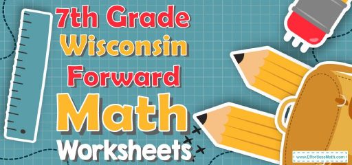7th Grade Wisconsin Forward Math Worksheets: FREE & Printable