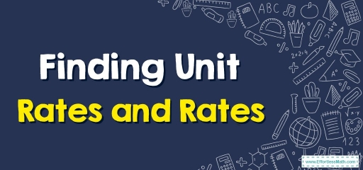 How to Find Unit Rates and Rates?