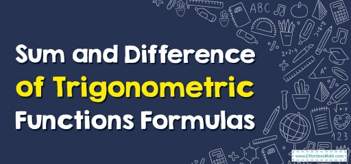 Sum and Difference of Trigonometric Functions Formulas