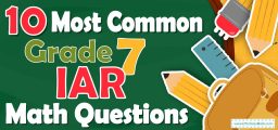 10 Most Common 7th Grade IAR Math Questions