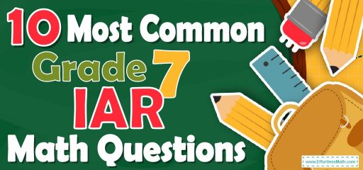 10 Most Common 7th Grade IAR Math Questions