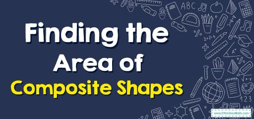 How to Find the Area of Composite Shapes?
