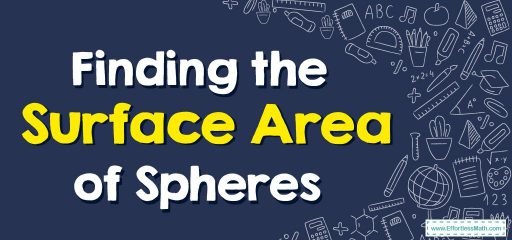 How to Find the Surface Area of Spheres?