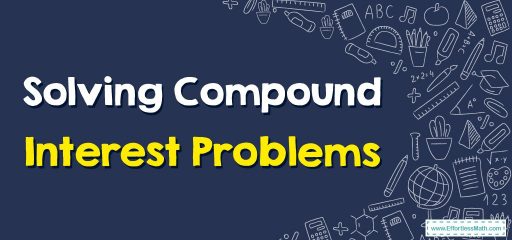 How to Solve Compound Interest Problems?