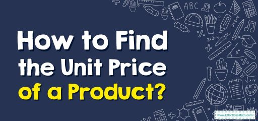 How to Find the Unit Price of a Product?