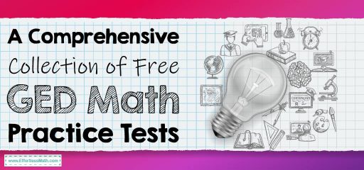 A Comprehensive Collection of Free GED Math Practice Tests