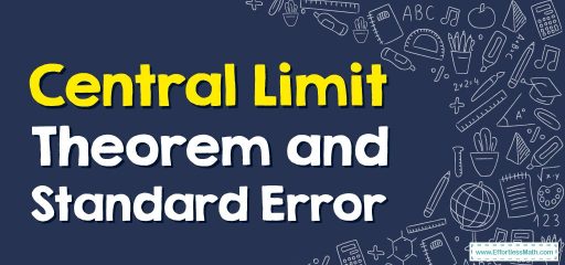 Central Limit Theorem and Standard Error