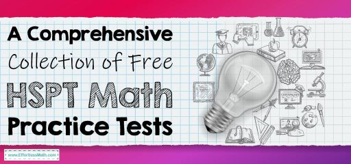 A Comprehensive Collection of Free HSPT Math Practice Tests