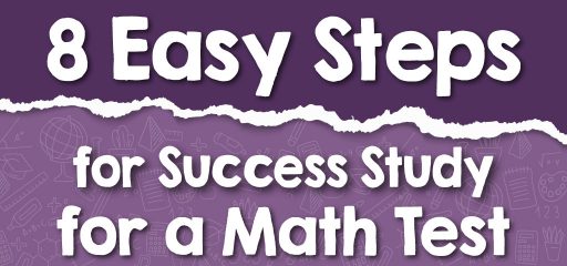 8 Easy Steps for Success Study for a Math Test