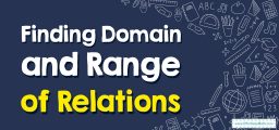 How to Find Domain and Range of Relations