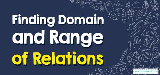 How to Find Domain and Range of Relations 