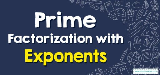 How to Solve Prime Factorization with Exponents?