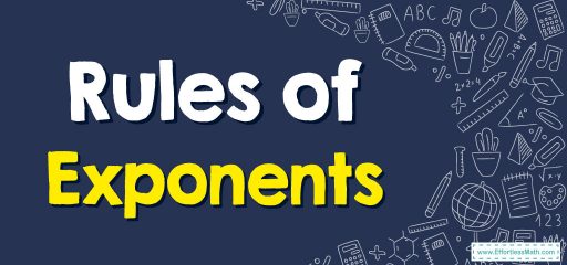 Rules of Exponents