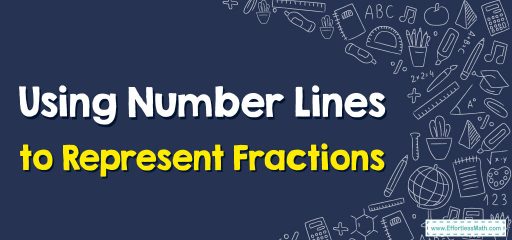 Using Number Lines to Represent Fractions